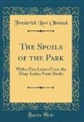 Frederick Law Olmsted - The Spoils of the Park