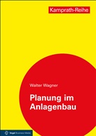Walter Wagner - Planung im Anlagenbau