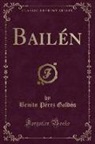 Benito Perez Galdos, Benito Pérez Galdós - Bailén (Classic Reprint)