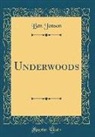 Ben Jonson - Underwoods (Classic Reprint)