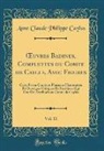 Anne Claude Philippe Caylus - OEuvres Badines, Complettes du Comte de Caylus, Avec Figures, Vol. 11