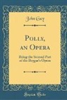 John Gay - Polly, an Opera