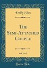 Emily Eden - The Semi-Attached Couple, Vol. 1 of 2 (Classic Reprint)
