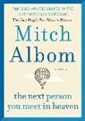 Mitch Albom - The Next Person You Meet in Heaven