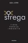 Lisa Lister - Strega. Fiera, tenace, indomita