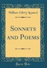 William Ellery Leonard - Sonnets and Poems (Classic Reprint)