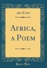 Ann Evans - Africa, a Poem (Classic Reprint)