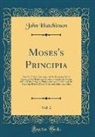 John Hutchinson - Moses's Principia, Vol. 2