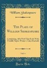 William Shakespeare - The Plays of William Shakespeare, Vol. 4