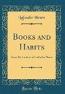 Lafcadio Hearn - Books and Habits