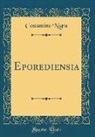 Costantino Nigra - Eporediensia (Classic Reprint)