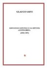 Glauco Saffi - Giovanni Gentile e la rivista «Leonardo» (1903-1907)