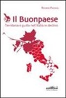 Rossano Pazzagli - Il buonpaese. Territorio e gusto nell'Italia in declino
