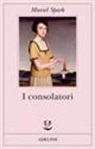 Muriel Spark - I consolatori