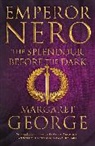 Margaret George, George Margaret - Emperor Nero: The Splendour Before The Dark