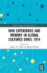 Angela K. (Plymouth University Smith, Angela K. Barkhof Smith, Sandra Barkhof, Sandra (University of Plymouth Barkhof, Angela K. Smith, Angela K. (Plymouth University Smith - War Experience and Memory in Global Cultures Since 1914