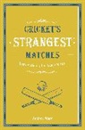 Andrew Ward - Cricket's Strangest Matches