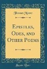 Thomas Moore - Epistles, Odes, and Other Poems (Classic Reprint)