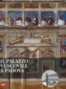 C. Rebeschini - Il Palazzo vescovile a Padova
