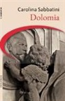 Carolina Sabbatini - Dolomia