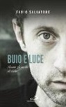 Fabio Salvatore - Buio e luce. Alzate gli occhi al cielo
