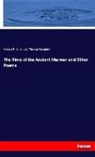 Thomas Campbell, Samuel T. Coleridge, Samuel Taylo Coleridge, Samuel Taylor Coleridge - The Rime of the Ancient Mariner and Other Poems
