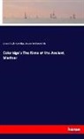 Samuel Taylo Coleridge, Samuel Taylor Coleridge, Lincoln Robinson Gibbs - Coleridge's The Rime of the Ancient Mariner