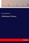 J. M. Barrie, James Matthew Barrie - A Window in Thrums