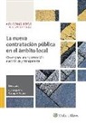 María Concepción Campos Acuña - La nueva contratación pública en el ámbito local : claves para una contratación electrónica y transparente