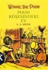 Alan Alexander Milne - Winnie The Pooh - Pooh Kösesindeki Ev Ciltli