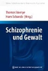 Schanda, Hans Schanda, Schanda (Prof. Dr.), Schanda (Prof. Dr.), Thomas Stompe, Thoma Stompe (Prof. Dr.)... - Schizophrenie und Gewalt
