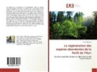Fiston Ngongo - La régénération des espèces abondantes de la forêt de l'Ituri