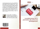 Siakha Bakayoko - La problématique de la priorisation des actions de développement