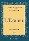 Charles De Bernard - L'Écueil, Vol. 2 (Classic Reprint)