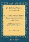 C. Valerius Flaccus - C. Valerii Flacci Setini Balbi Argonauticon, Libri Octo