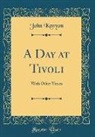 John Kenyon - A Day at Tivoli