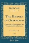 David Crantz - The History of Greenland, Vol. 2