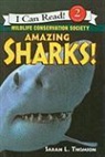 Sarah L. Thomson, Wildlife Conservation Society - Amazing Sharks!