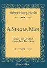 Hubert Henry Davies - A Single Man