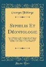 Georges Thibierge - Syphilis Et Déontologie