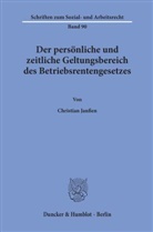 Christian Janssen - Der persönliche und zeitliche Geltungsbereich des Betriebsrentengesetzes.