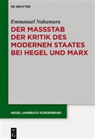 Emmanuel Nakamura - Der Maßstab der Kritik des modernen Staates bei Hegel und Marx