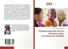 Evelyne Solange Ngo Nyemeck - Problématique des OEV au Cameroun dans le contexte du VIH/SIDA