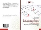 Frances Bañuls-Lapuerta, Francesc Bañuls-Lapuerta, Carme Moret-Tatay, Carmen Moret-Tatay, Tomá, Francisco Tomás-Aguirre - Great work and well-done: Examinig feedback effects on a laboratory