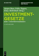Jürgen Baur, Elnaz Mehrkhah, Falk Tappen, Falko Tappen - Investmentgesetze - Band 4: Investmentsteuergesetz
