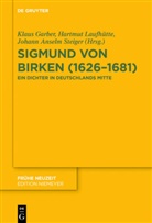 Johann Anselm Steiger, Klaus Garber, Hartmu Laufhütte, Hartmut Laufhütte, Johann Anselm Steiger - Sigmund von Birken (1626-1681)