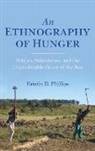 Kristin Phillips, Kristin D Phillips, Kristin D. Phillips - Ethnography of Hunger