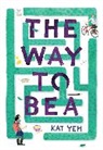 Kat Yeh - The Way to Bea