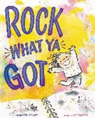 Samantha Berger, Samantha/ Kerascoet (CON) Berger, Kerascoët - Rock What Ya Got