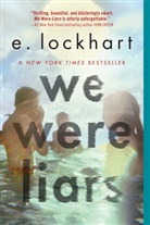 E Lockhart, E. Lockhart - We Were Liars